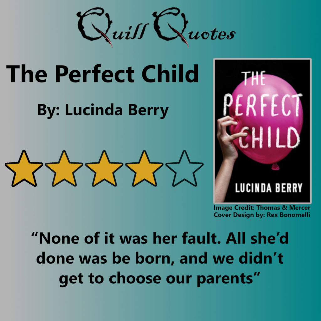 The Perfect Child by Lucinda Berry, Cover Image, 4-Star Rating, and Quote