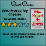Who Moved My Cheese? 3 stars and quote