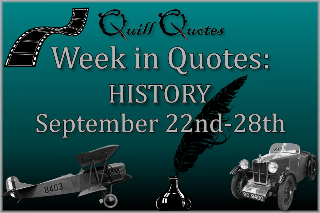 Week in Quotes: History September 22nd-28th
