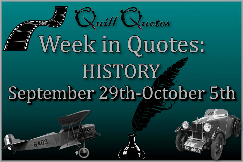 Week in Quotes: History September 29th - October 5th