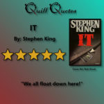 IT by Stephen King, 5 Stars, "We all float down here!"