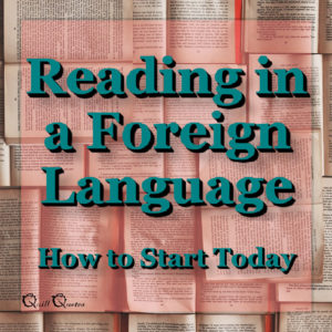 Reading in a Foreign Language: How to Start Today