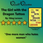 The Girl with the Dragon Tattoo by Stieg Larsson, 5 stars, Quotes