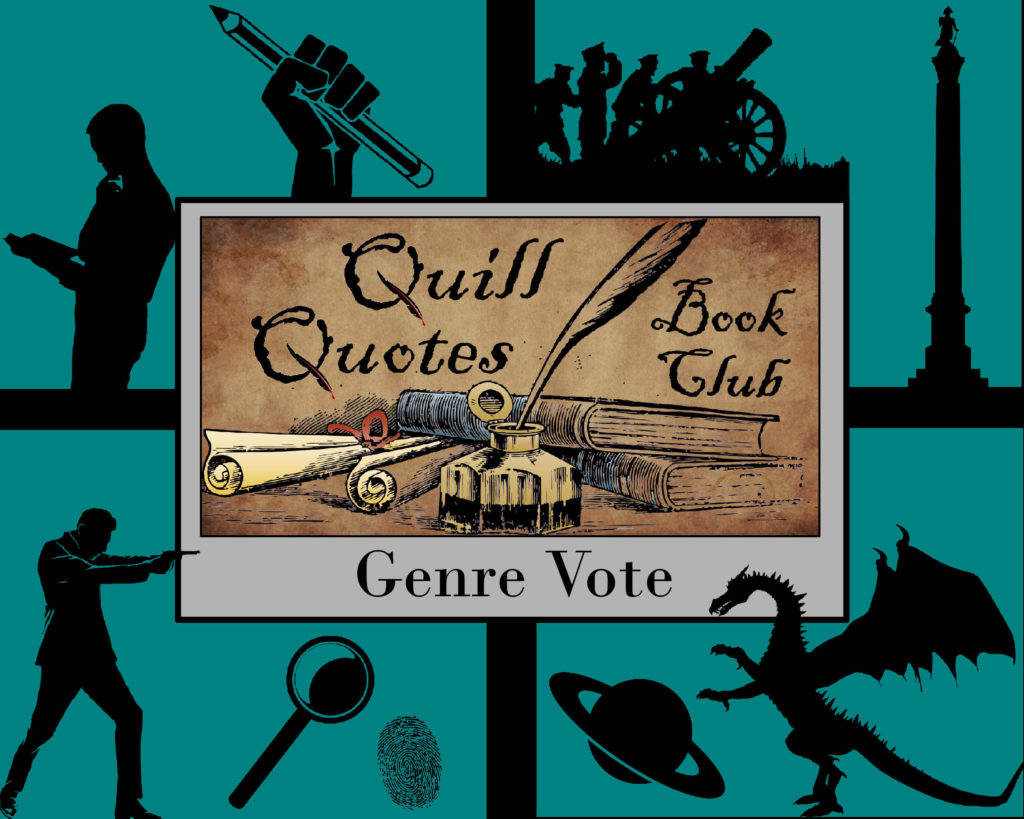 Quill Quotes Book Club Genre Vote: Nonfiction, Historical Fiction, Mystery and Thriller, Sci-fi and Fantasy