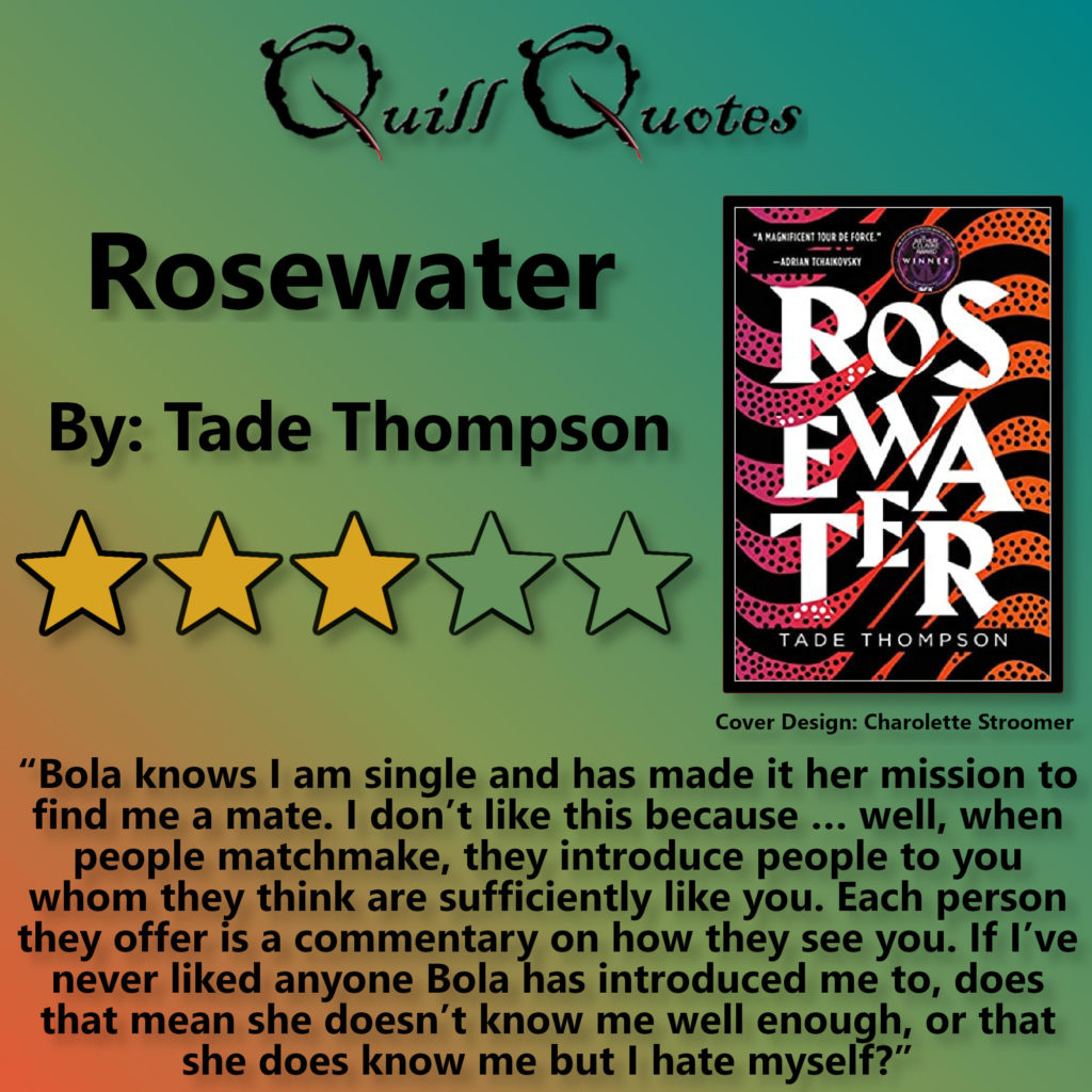 Rosewater by Tade Thompson, 3 stars, Quote