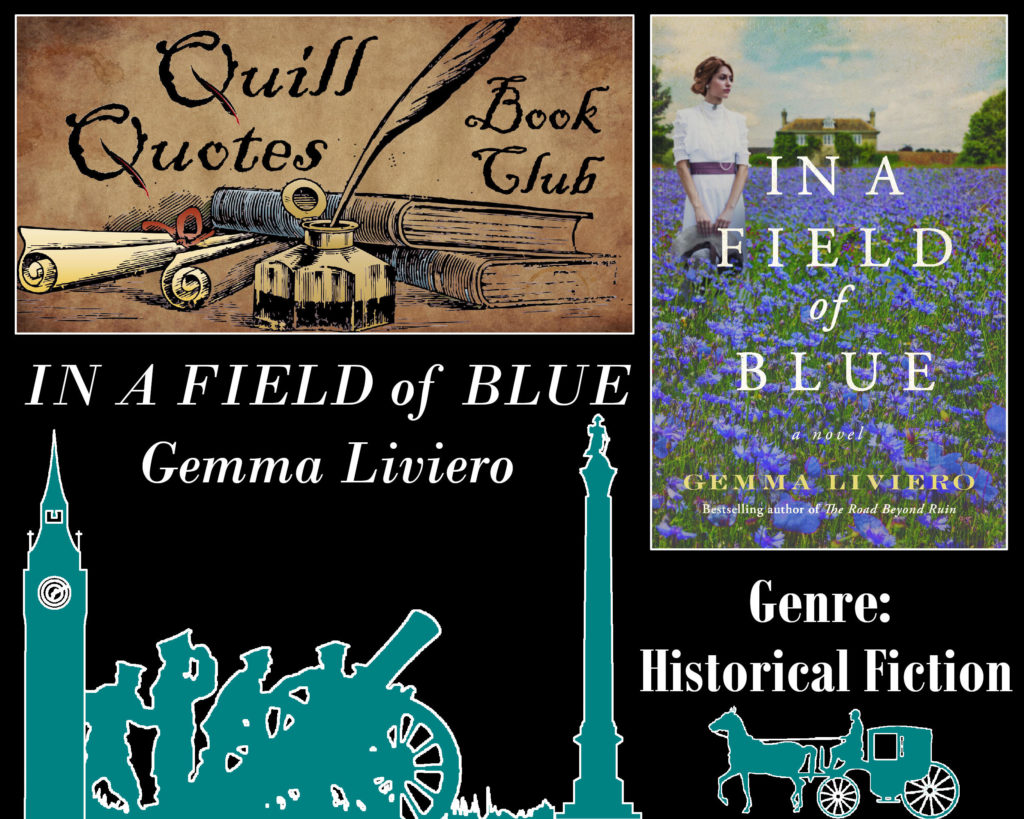 Quill Quotes Book Club In a Field of Blue by Gemma Liviero Genre: Historical Fiction