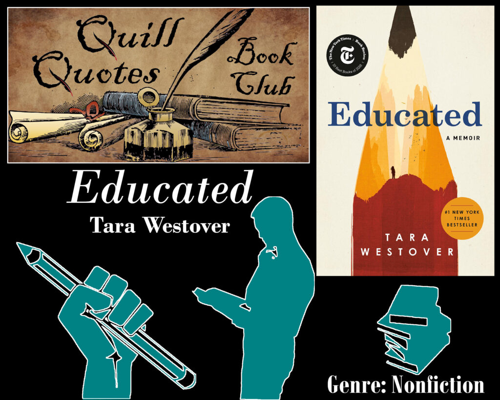 Quill Quotes Book Club Educated by Tara Westover, Genre: Nonfiction