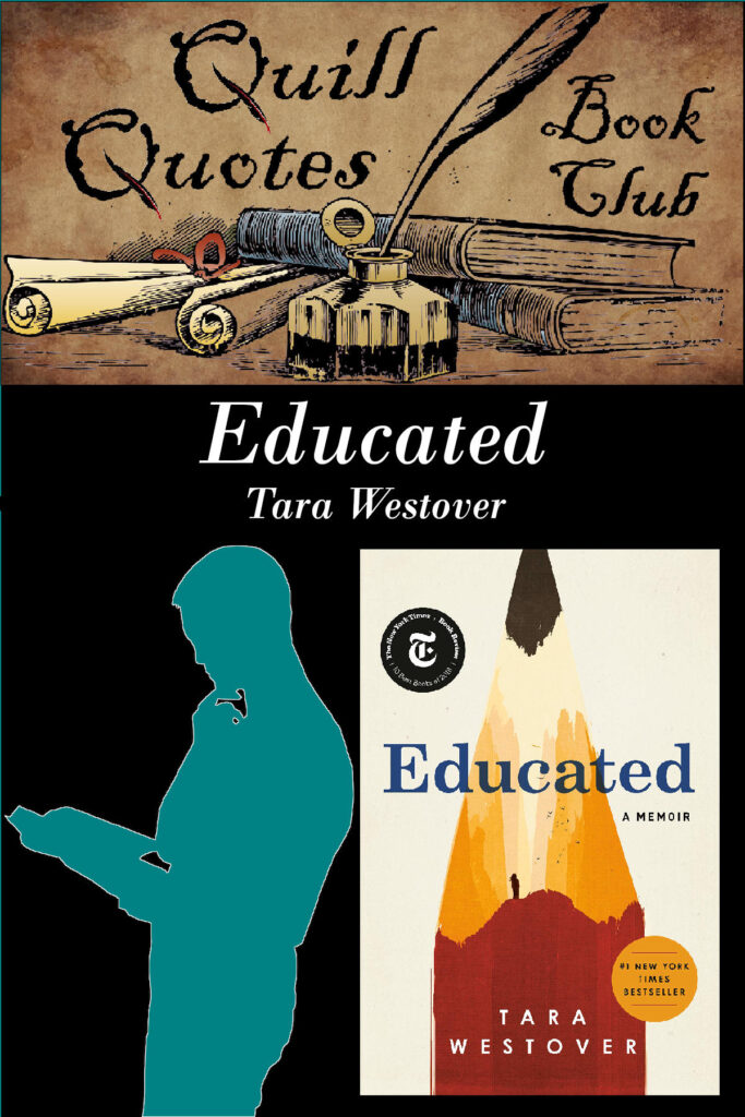 Quill Quotes Book Club Educated by Tara Westover