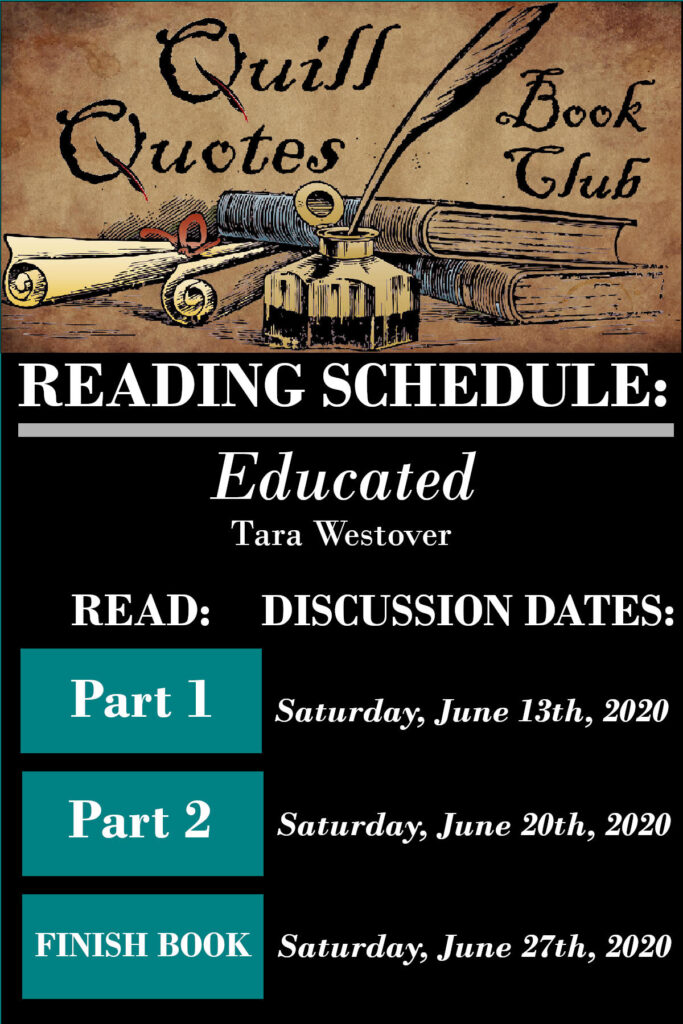 Quill Quotes Book Club Reading Schedule for Educated by Tara Westover
