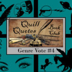 Quill Quotes Book Club Genre Vote #4, Classics, Sci-fi, Fantasy, and Graphic Novel