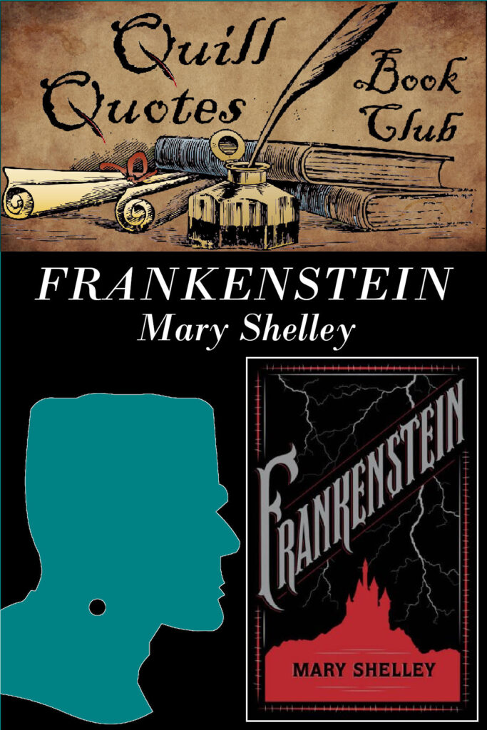 Quill Quotes Book Club Frankenstein Mary Shelly