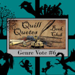 Quill Quotes Book Club Genre Vote #6 Poetry, Historical Fiction, Fantasy, Romance