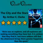The City and the Stars by Arthur C. Clarke 5 stars, Quote