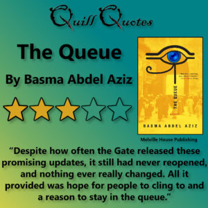 The Queue by Basma Abdel Aziz, 3 stars, quote