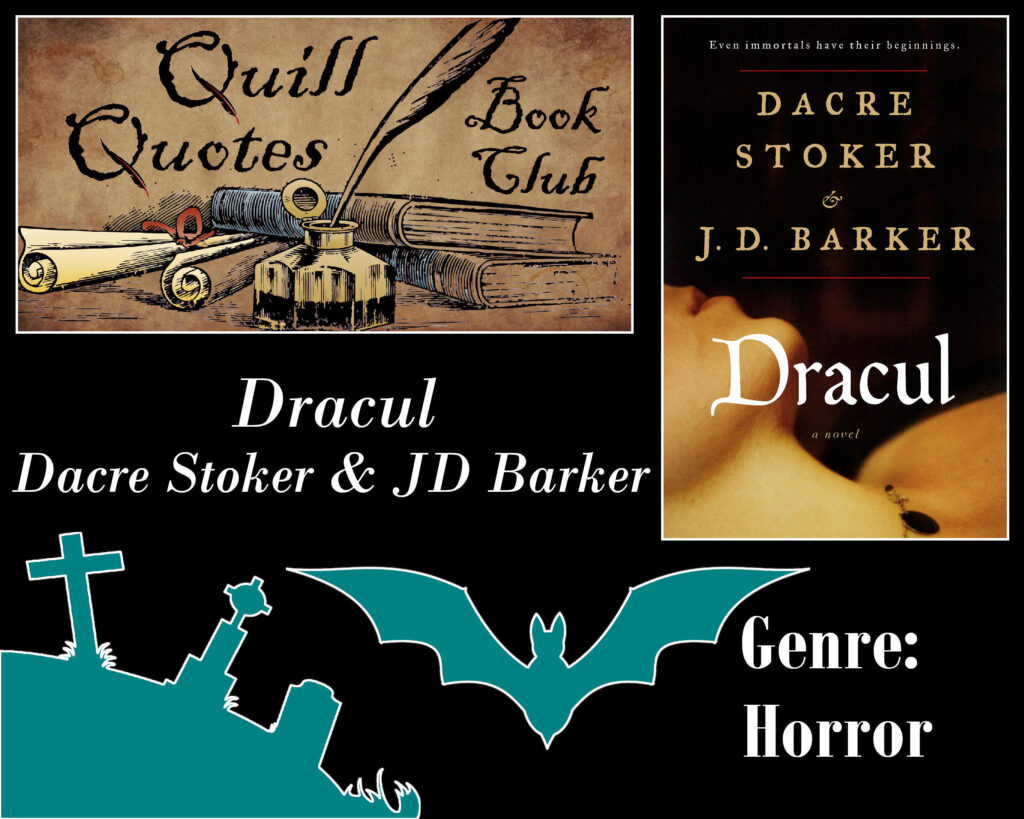 Quill Quotes Book Club: Dracul by Dacre & JD Barker, Genre: Horror, cover, tombstones and bat
