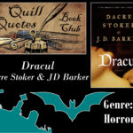 Quill Quotes Book Club: Dracul by Dacre & JD Barker, Genre: Horror, cover, tombstones and bat