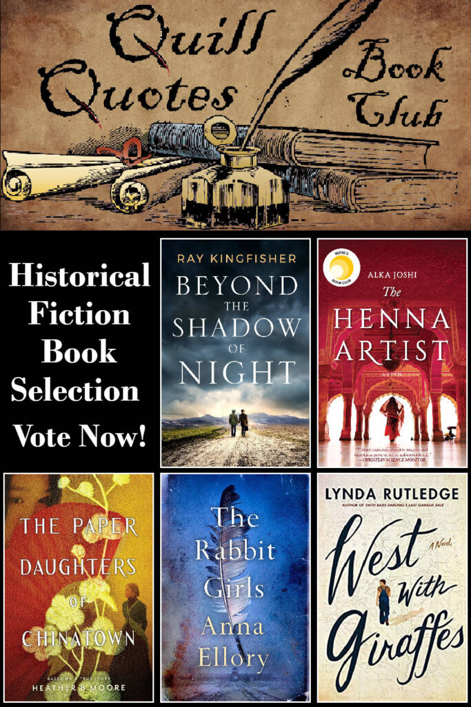 Quill Quotes Book Club Historical Fiction Book Selection Vote Now!