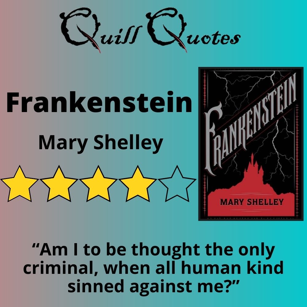 Frankenstein by Mary Shelley, 4 stars, quote