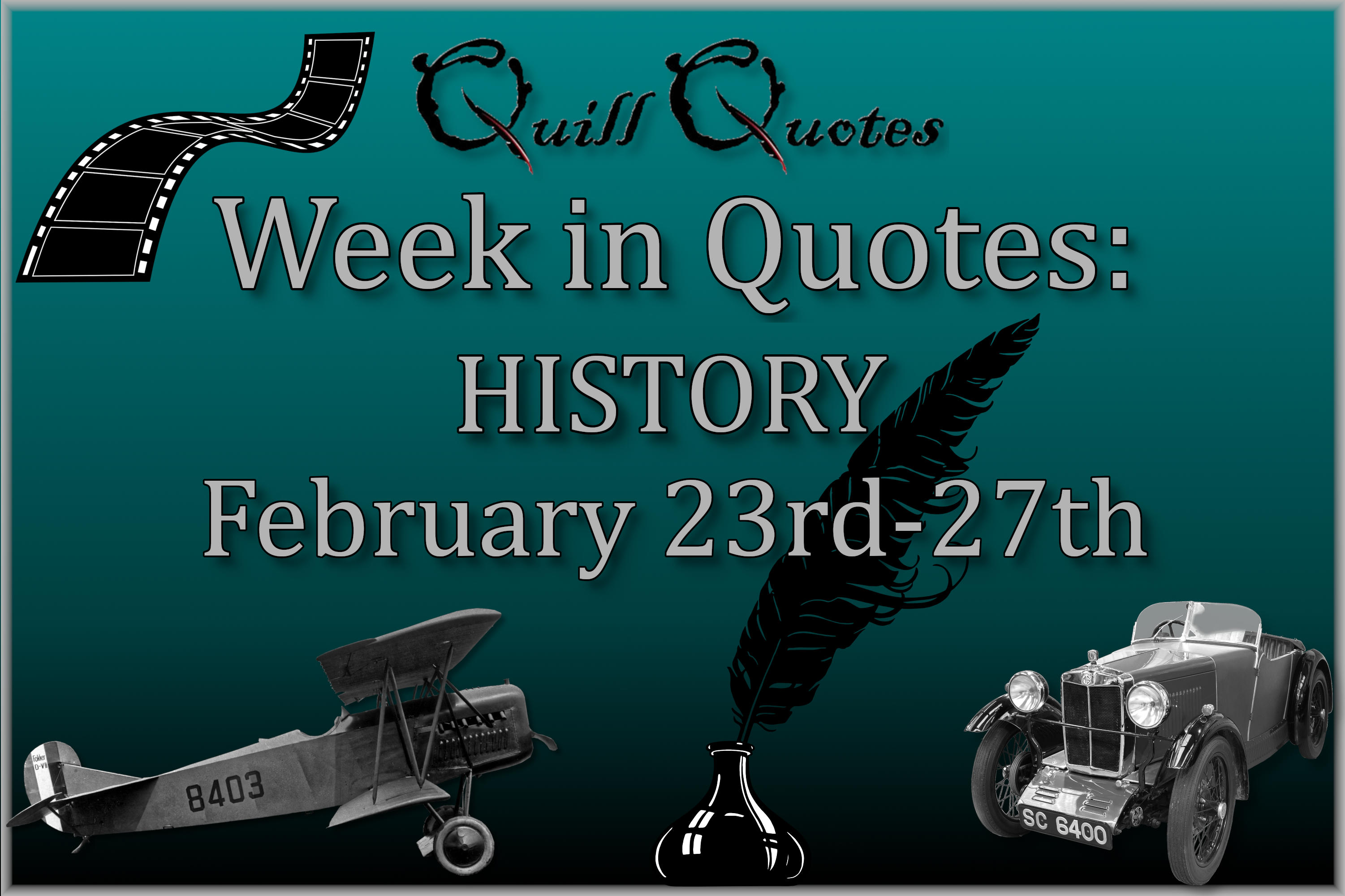 Week in Quotes: HISTORY February 23rd-27th