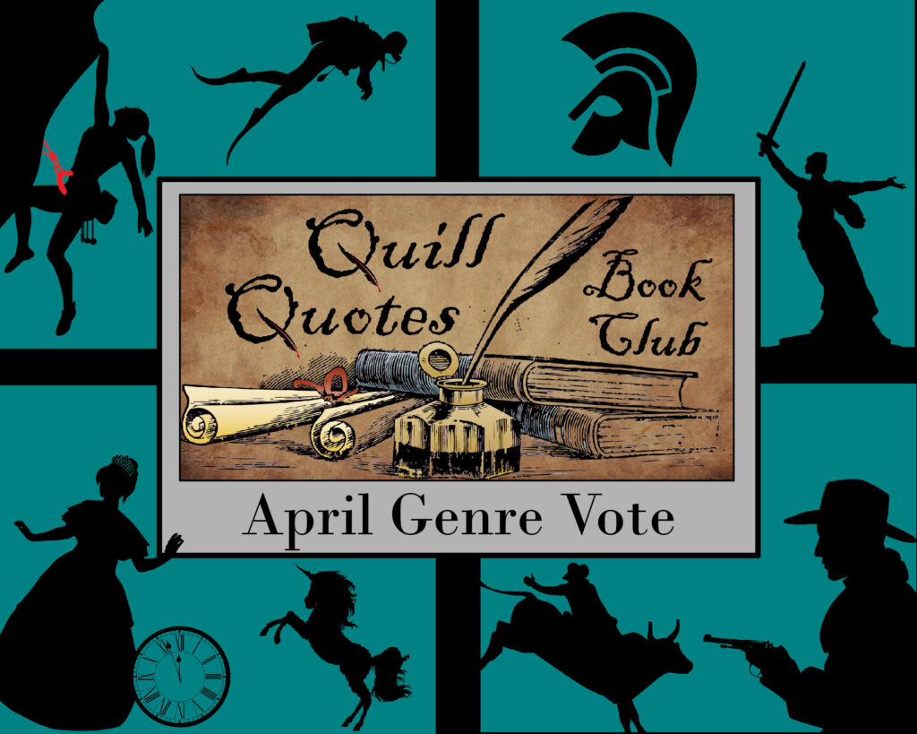 Quill Quotes Book Club April Genre Vote