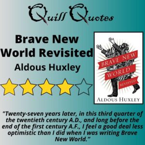 Brave New World Revisited by Aldous Huxley, 4 stars, cover and quote