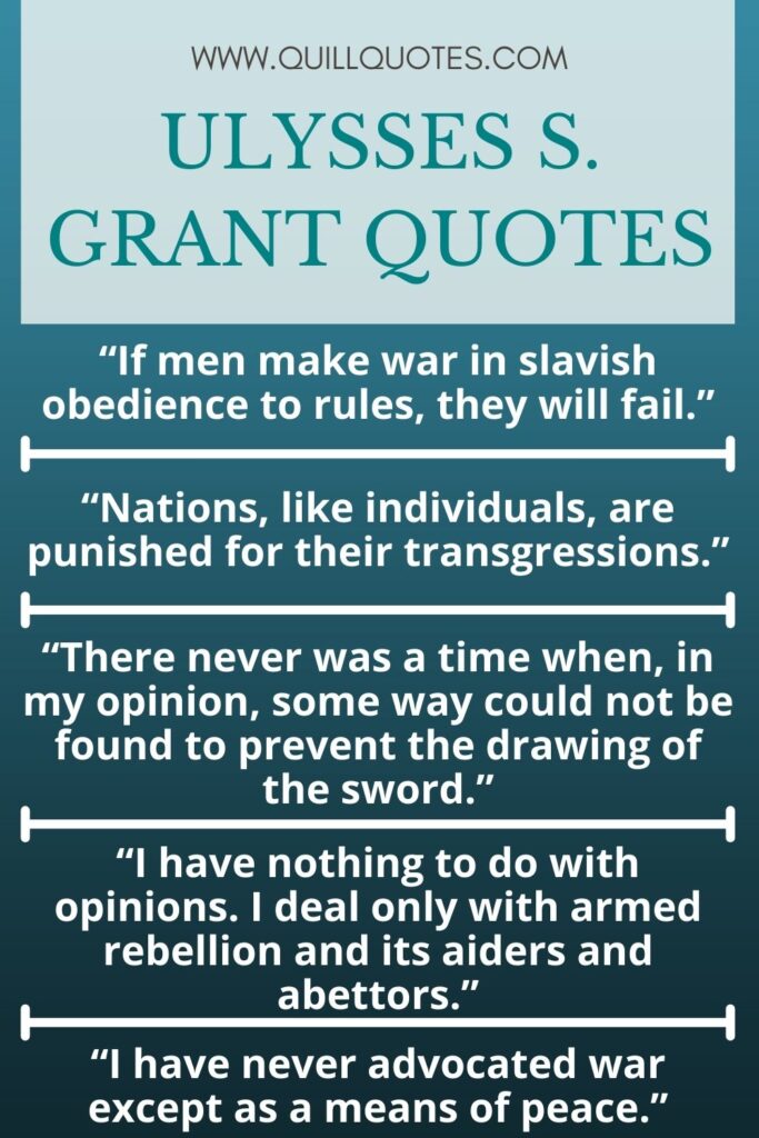 Ulysses S. Grant Quotes