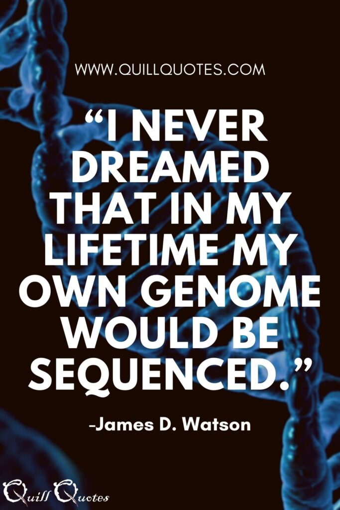 Watson Quote on DNA