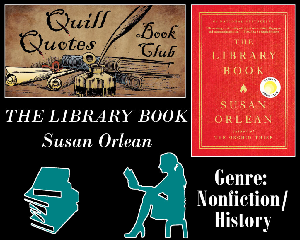 The Library Book by Susan Orlean Genre: Nonfiction/History