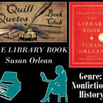The Library Book by Susan Orlean Genre: Nonfiction/History