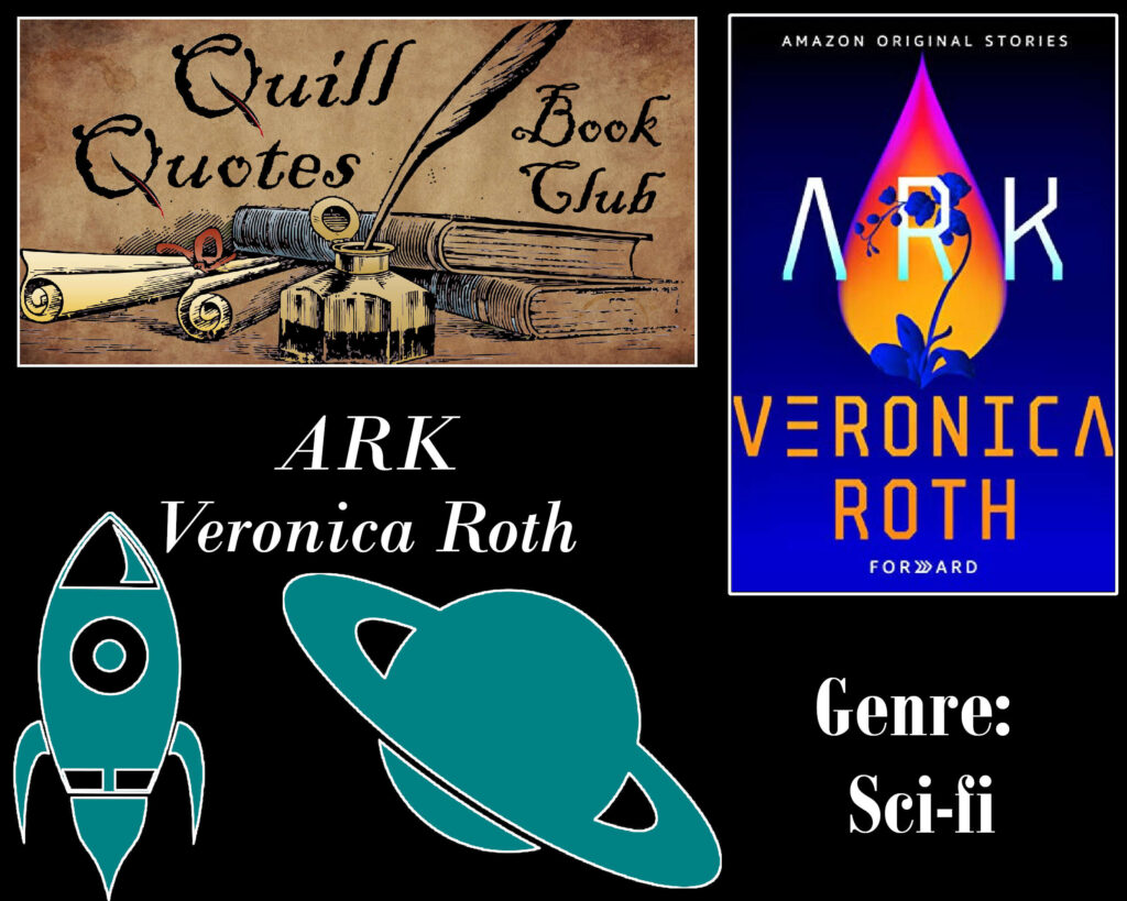 Quill Quotes Book Club ARK Veronica Roth