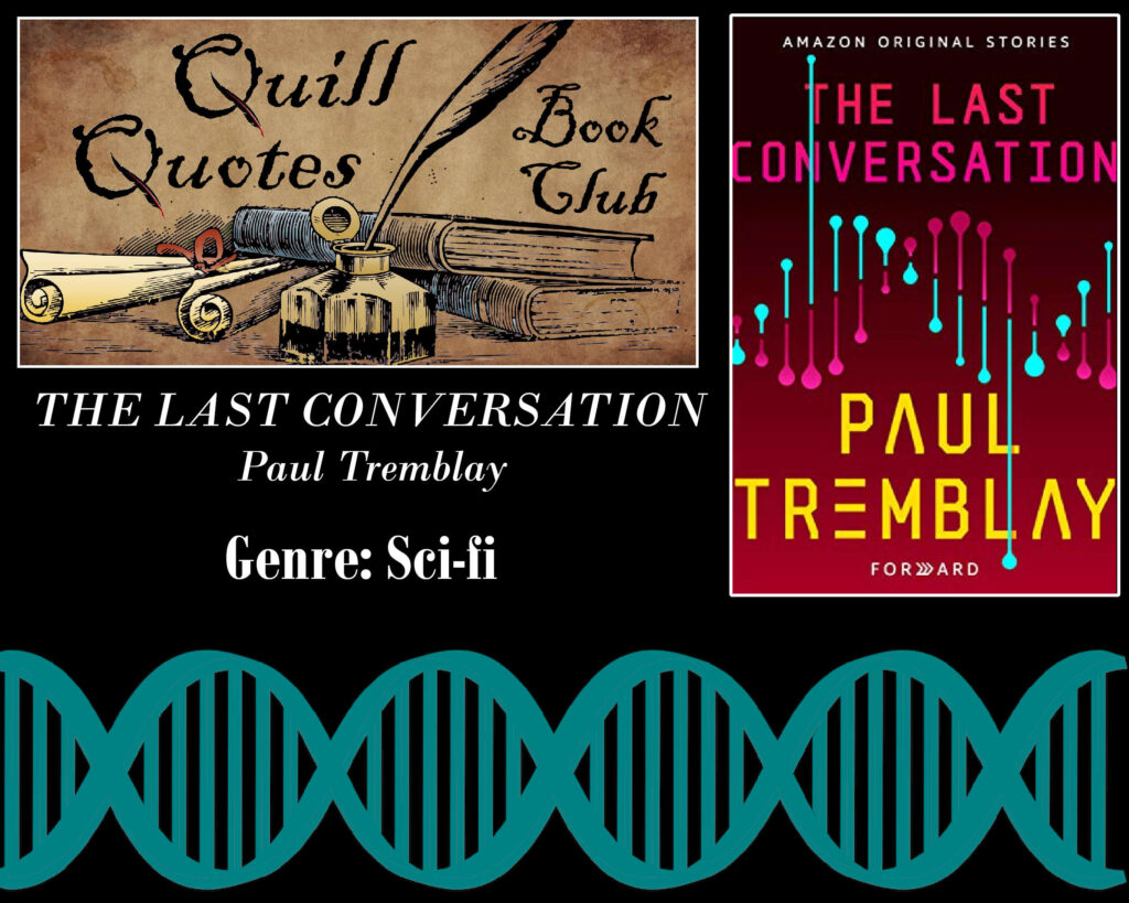 Quill Quotes Book Club The Last Conversation by Paul Tremblay