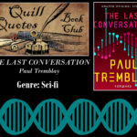 Quill Quotes Book Club The Last Conversation by Paul Tremblay