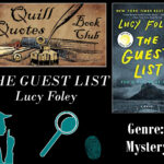 Quill Quotes Book Club The Guest List by Lucy Foley Genre: Mystery