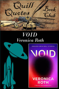 Void by Veronica Roth Quill Quotes Book Club